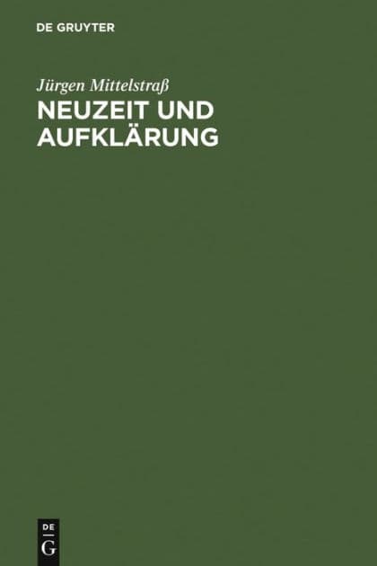 Neuzeit und Aufklärung: Studien zur Entstehung der neuzeitlichen Wissenschaft und Philosophie by Jürgen Mittelstraß