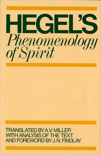 Phenomenology of Spirit by G. W. F. Hegel
