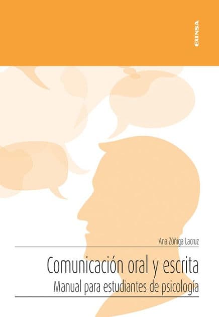 Comunicación oral y escrita: Manual para estudiantes de psicología by Ana Zúñiga Lacruz