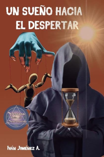UN SUEÑO HACIA EL DESPERTAR by IVÁN JIMÉNEZ ANGARITA