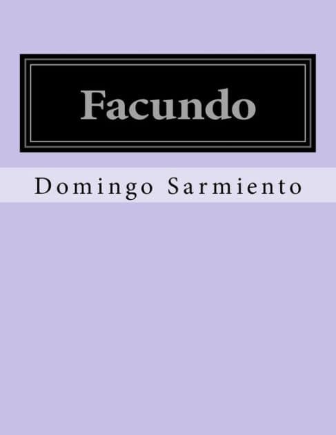 Facundo by Domingo Faustino Sarmiento