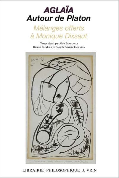 Aglaia. Autour de Platon: Melanges offerts a Monique Dixsaut by Dimitri El Murr