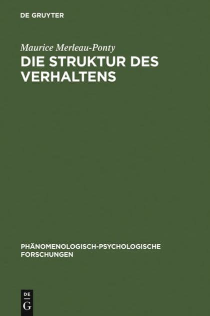 Die Struktur des Verhaltens by Maurice Merleau-Ponty
