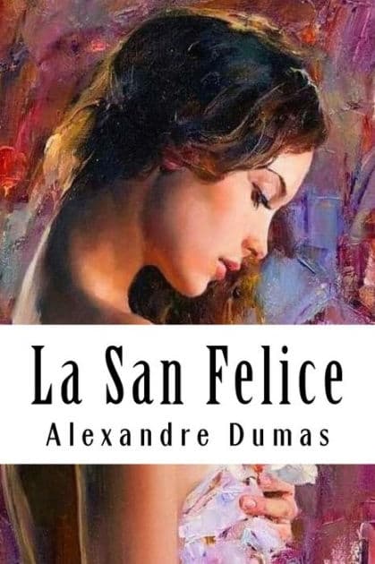 La San Felice: Tome I by Alexandre Dumas