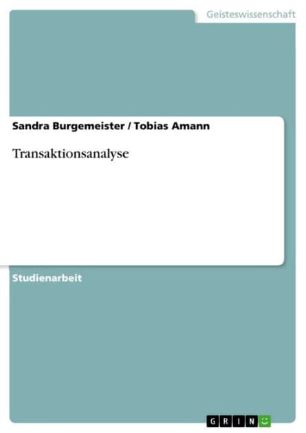 Transaktionsanalyse by Sandra Burgemeister