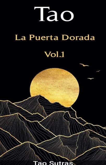 Tao: La Puerta Dorada by Tao Sutras