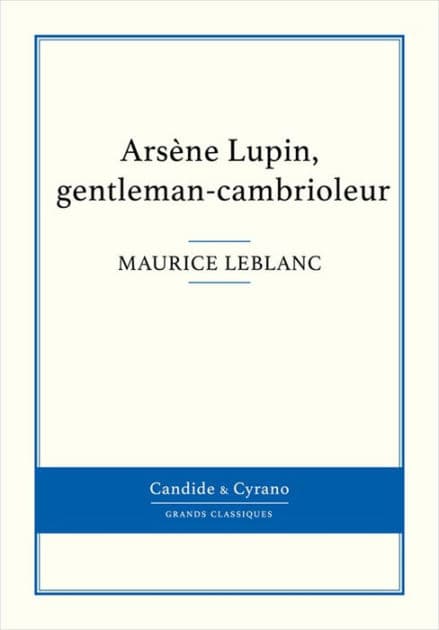 Arsène Lupin, gentleman-cambrioleur by Maurice LeBlanc