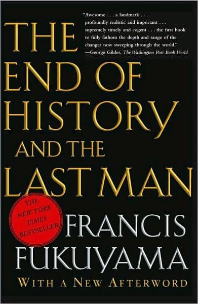 The End of History and the Last Man by Francis Fukuyama