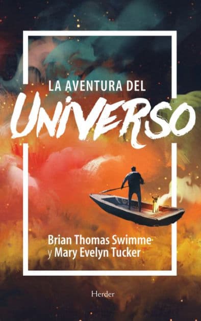 La aventura del universo by Brian Swimme
