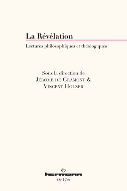 La Révélation: Lectures philosophiques et théologiques by Jérôme De Gramont