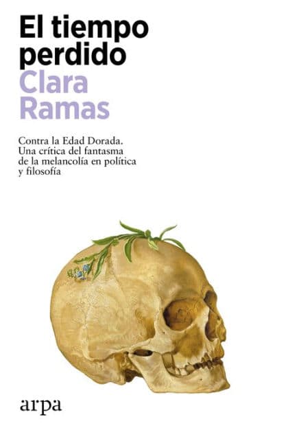 El tiempo perdido by Clara Ramas