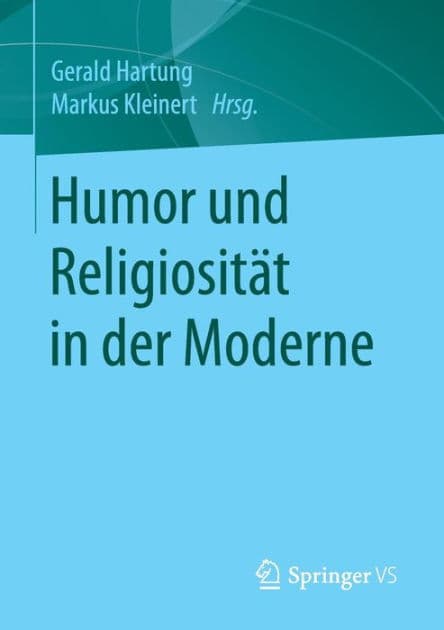 Humor und Religiosität in der Moderne by Gerald Hartung