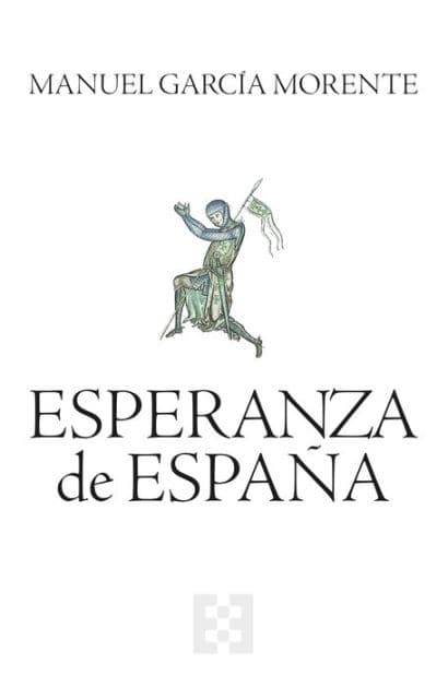 Esperanza de España by Manuel García Morente