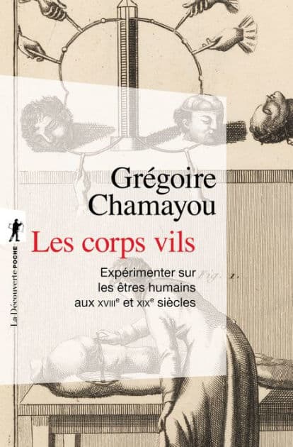 Les corps vils by Grégoire Chamayou