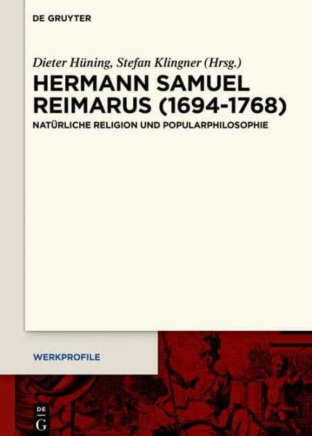 Hermann Samuel Reimarus (1694-1768): Natürliche Religion und Popularphilosophie by Dieter Hüning