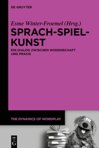 Sprach-Spiel-Kunst: Ein Dialog zwischen Wissenschaft und Praxis by Esme Winter-Froemel