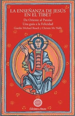 La enseÃ¯Â¿Â½anza de Jesus en el Tibet by Gueshe Michael Roach
