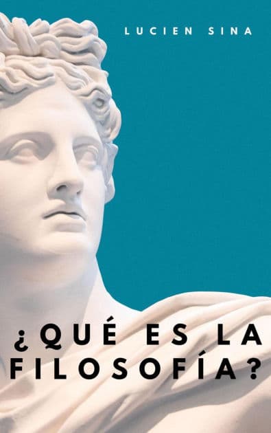 ¿Qué es la Filosofía?: Versión Ebook by Lucien Sina