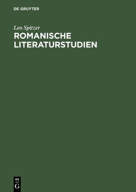 Romanische Literaturstudien: 1936-1956 by Leo Spitzer