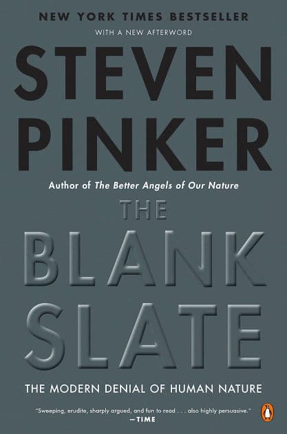 The Blank Slate: The Modern Denial of Human Nature by Steven Pinker