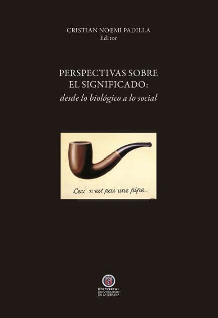 Perspectivas sobre el significado: Desde lo biológico a lo social by Cristián Noemi Padilla