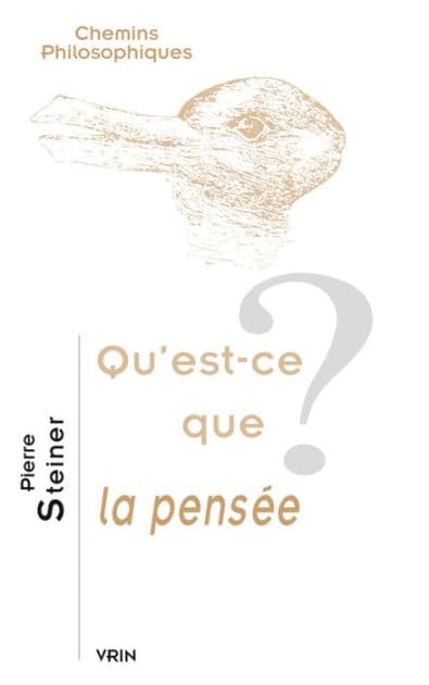 Qu'est-ce que la Pensee? by Pierre Steiner