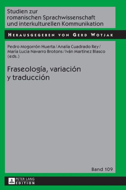 Fraseología, variación y traducción by Gerd Wotjak