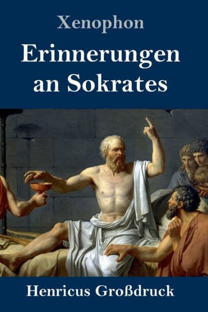 Erinnerungen an Sokrates (Großdruck) by Xenophon