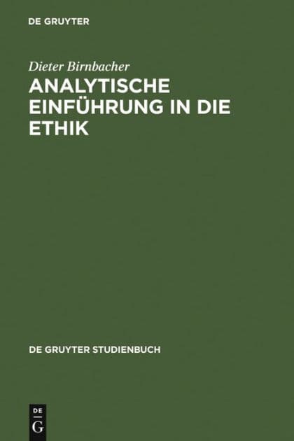 Analytische Einführung in die Ethik by Dieter Birnbacher