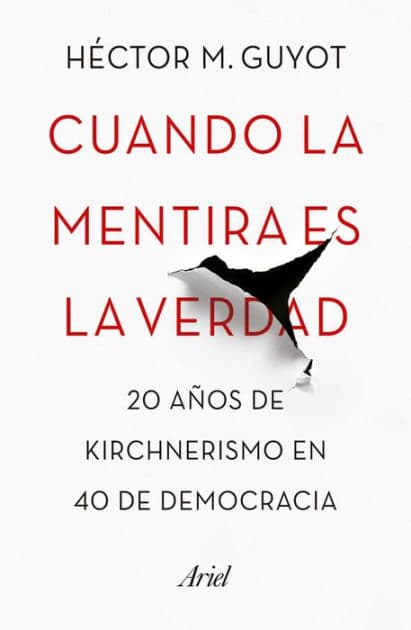 Cuando la mentira es la verdad by Héctor M. Guyot