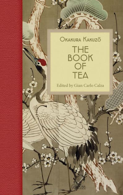 The Book of Tea by Okakura Kakuzo