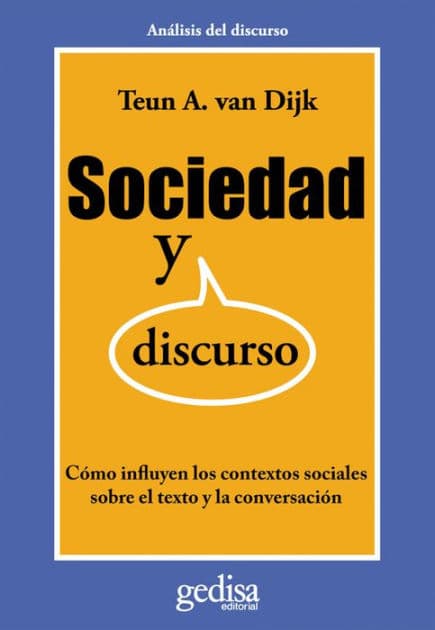 Sociedad y discurso by Teun A. van Dijk
