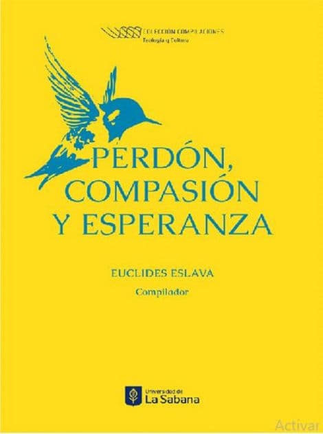 Perdón, compasión y esperanza by Eslava Euclides