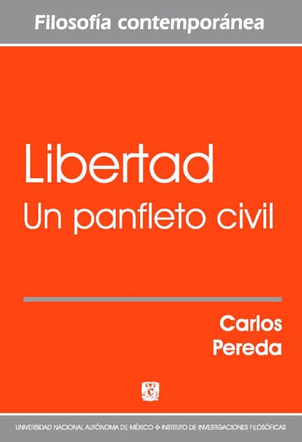 Libertad. Un panfleto civil by Carlos Pereda