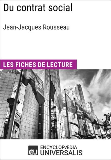 Du contrat social de Jean-Jacques Rousseau: Les Fiches de lecture d'Universalis by Encyclopaedia Universalis