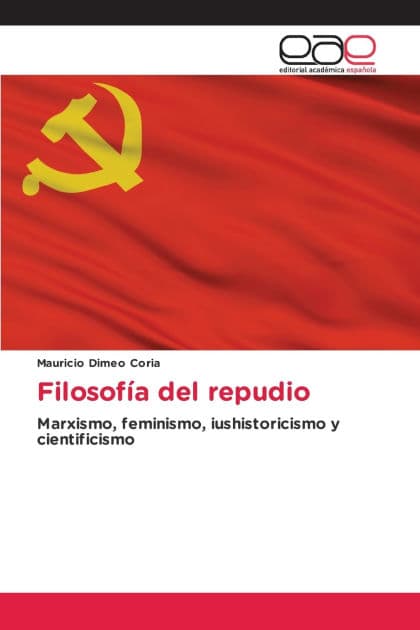 Filosofï¿½a del repudio by Mauricio Dimeo Coria
