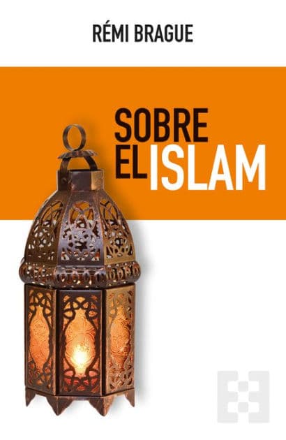 Sobre el Islam by Rémi Brague