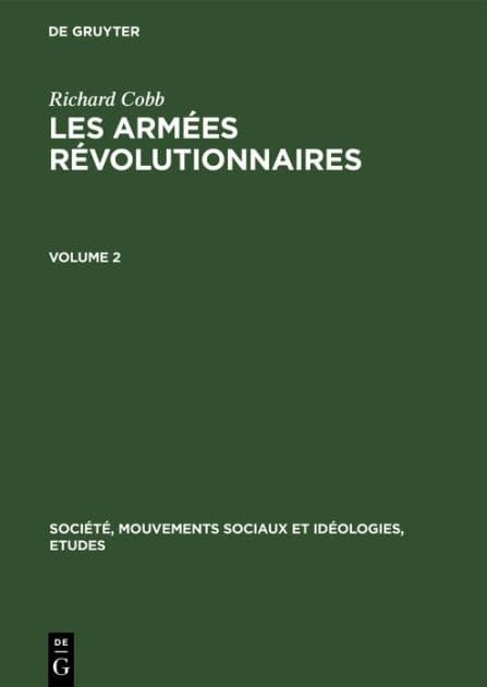 Richard Cobb: Les Armées Révolutionnaires. Volume 2 by Richard Cobb