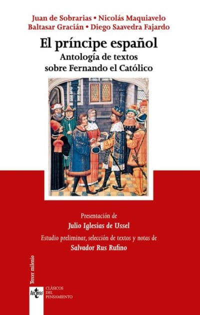 El príncipe español: Antología de textos sobre Fernando el Católico by Juan de Sobrarias
