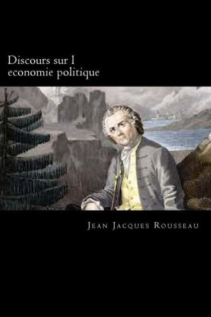 Discours sur l economie politique by Jean-Jacques Rousseau
