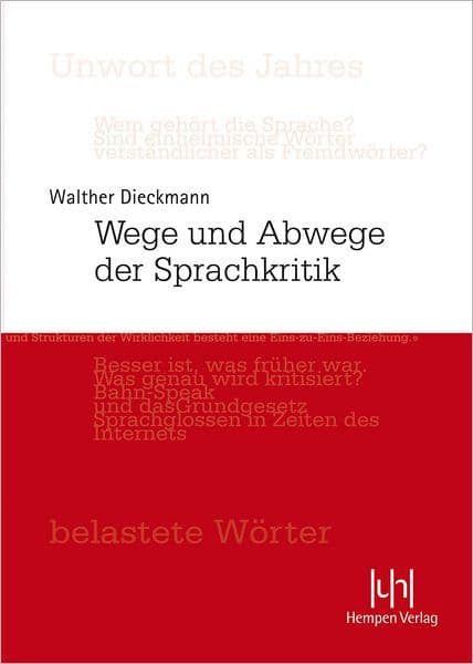 Wege und Abwege der Sprachkritik by Walther Dieckmann