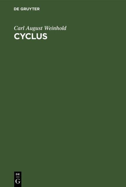 Cyclus: Ein Versuch über die endliche Cultur des Menschengeschlechts, in der Wissenschaft und Kunst by Carl August Weinhold