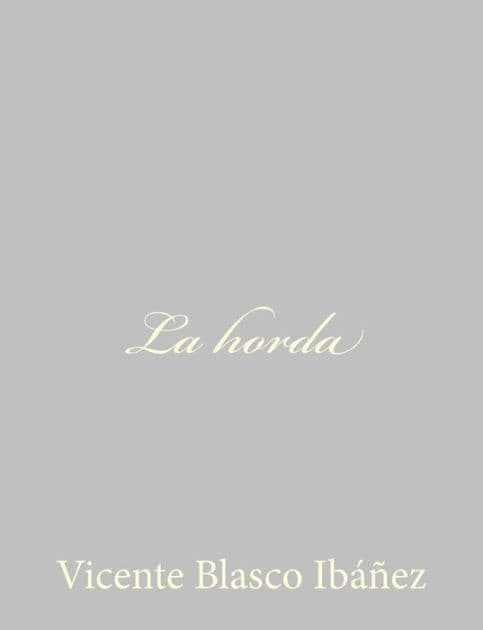 La horda by Vicente Blasco Ibáñez