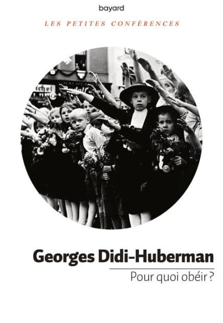 Pour quoi obéir ? by Georges Didi-Huberman