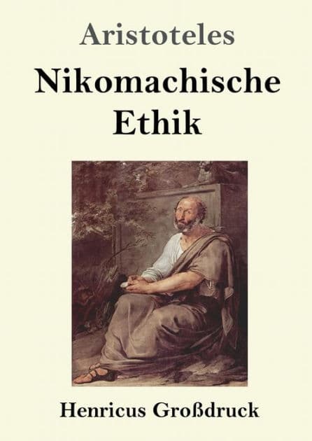 Nikomachische Ethik (Groï¿½druck) by Aristotle