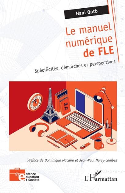 Le manuel numérique de FLE: Spécificités, démarches et perspectives by Hani Qotb