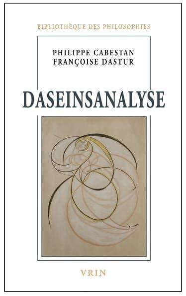 Daseinsanalyse by Philippe Cabestan Francaise Dastur