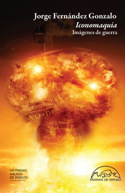Iconomaquia: Imágenes de guerra by Jorge Fernández Gonzalo
