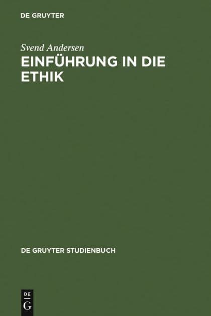 Einführung in die Ethik by Svend Andersen