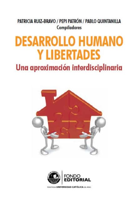 Desarrollo humano y libertades: Una aproximación interdisciplinaria by Patricia Ruiz-Bravo